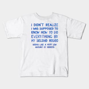 This Is My Second Rodeo Kids T-Shirt